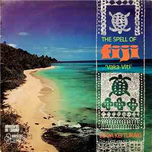 Voqa Kei Turaki - The Spell Of Fiji 'Vaka Viti' download free