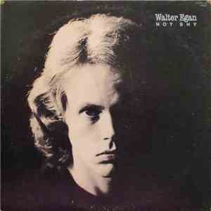 Walter Egan - Not Shy download free
