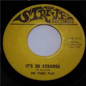 We Three Plus - Things Look Just Fine / It's So Strange download mp3 flac