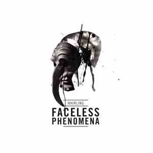 Whirling - Faceless Phenomena download free