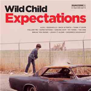 Wild Child  - Expectations download mp3 flac
