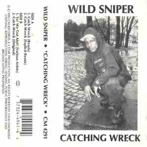 Wild Sniper / 5 Star Crew - Catching Wreck / Yo! We Got Alot! download free