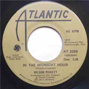 Wilson Pickett - In The Midnight Hour / I'm Not Tired download free