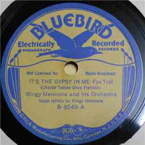 Wingy Mannone & His Orchestra - Its The Gypsy In Me / And They Said It Wouldn't Last! download free