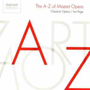 Wolfgang Amadeus Mozart - The A-Z Of Mozart Opera download mp3 flac