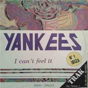 Yankees - I Can't Feel It download mp3 flac