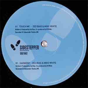 Zed Bias & Mike White - Touch Me / Harmony download mp3 flac