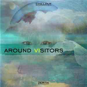 Zertix - Around Visitors part2 download mp3 flac